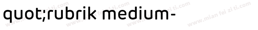 quot;rubrik medium字体转换